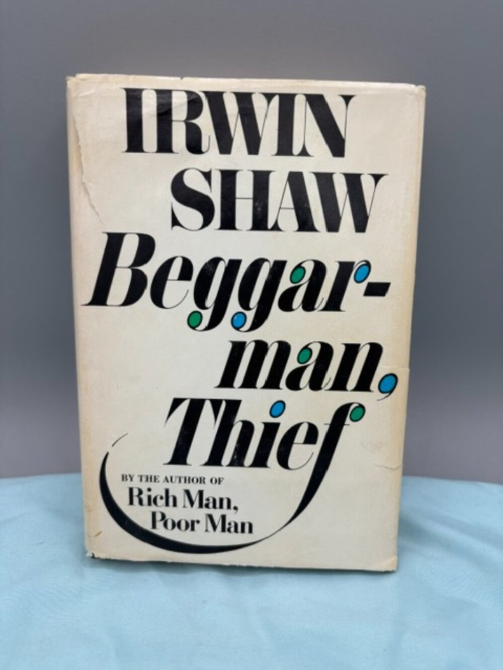 Irwin Shaw: Beggarman Thief 1977 Hardcover